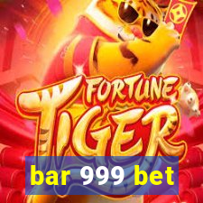bar 999 bet